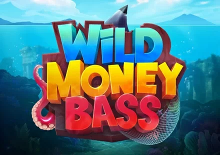 Wild Money Bass