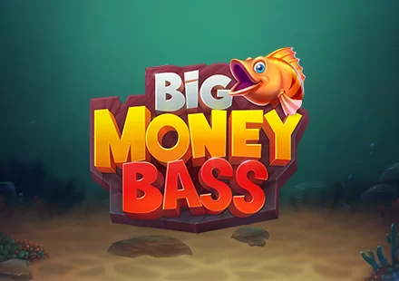 Big Money Bass