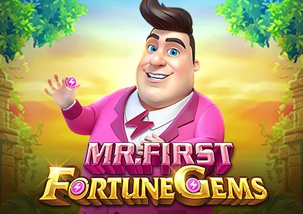 Fortune Gems_Mr. First